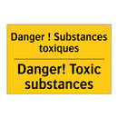 Danger ! Substances toxiques - Danger! Toxic substances