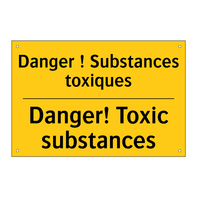 Danger ! Substances toxiques - Danger! Toxic substances