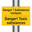 Danger ! Substances toxiques - Danger! Toxic substances