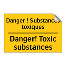 Danger ! Substances toxiques - Danger! Toxic substances