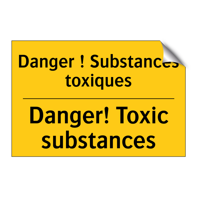 Danger ! Substances toxiques - Danger! Toxic substances