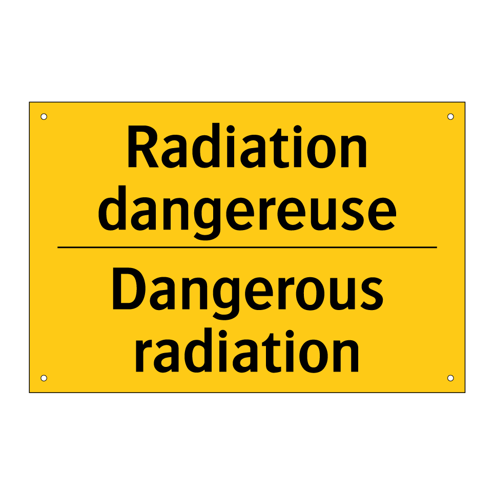 Radiation dangereuse - Dangerous radiation