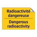 Radioactivité dangereuse - Dangerous radioactivity