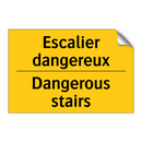 Escalier dangereux - Dangerous stairs