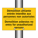 Démolition amiante entrée interdite  /.../ - Demolition asbestos no entry for  /.../