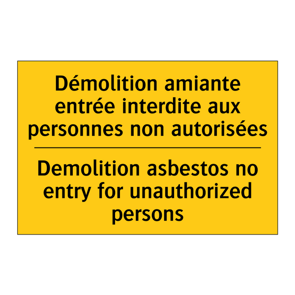 Démolition amiante entrée interdite  /.../ - Demolition asbestos no entry for  /.../