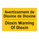 Avertissement de Dioxine de Dioxine /.../ - Dioxin Warning Of Dioxin