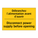 Débranchez l'alimentation avant  /.../ - Disconnect power supply before  /.../