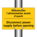 Débranchez l'alimentation avant  /.../ - Disconnect power supply before  /.../