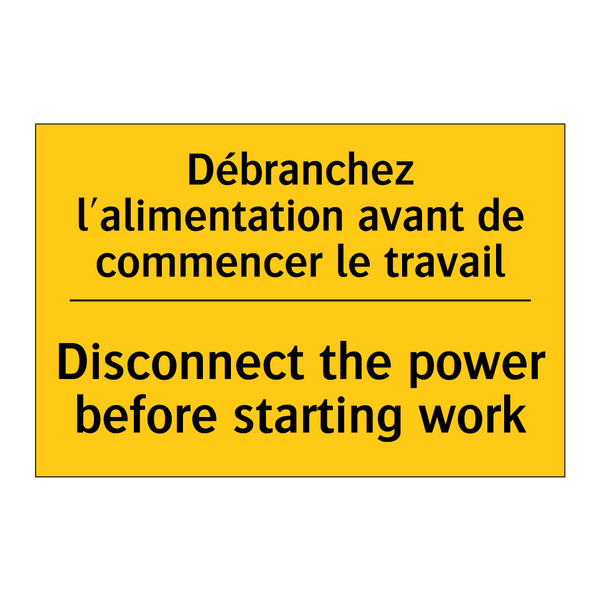 Débranchez l'alimentation avant  /.../ - Disconnect the power before starting  /.../