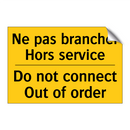Ne pas brancher Hors service - Do not connect Out of order