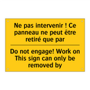 Ne pas intervenir ! Ce panneau  /.../ - Do not engage! Work on This sign  /.../