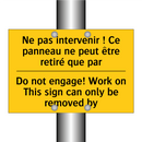 Ne pas intervenir ! Ce panneau  /.../ - Do not engage! Work on This sign  /.../