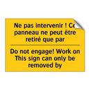 Ne pas intervenir ! Ce panneau  /.../ - Do not engage! Work on This sign  /.../