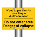 N'entrez pas dans la zone Risque  /.../ - Do not enter area Danger of collapse /.../