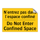 N'entrez pas dans l'espace confiné /.../ - Do Not Enter Confined Space