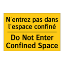 N'entrez pas dans l'espace confiné /.../ - Do Not Enter Confined Space