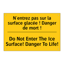 N'entrez pas sur la surface glacée  /.../ - Do Not Enter The Ice Surface!  /.../