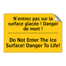 N'entrez pas sur la surface glacée  /.../ - Do Not Enter The Ice Surface!  /.../