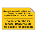 N'entrez pas sur la surface glacée  /.../ - Do not enter the ice surface!  /.../