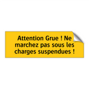 Attention Grue ! Ne marchez pas sous les charges suspendues !