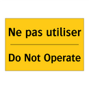 Ne pas utiliser - Do Not Operate
