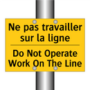 Ne pas travailler sur la ligne - Do Not Operate Work On The Line /.../