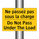 Ne passez pas sous la charge - Do Not Pass Under The Load