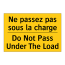 Ne passez pas sous la charge - Do Not Pass Under The Load