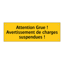 Attention Grue ! Avertissement de charges suspendues !