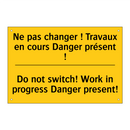 Ne pas changer ! Travaux en cours  /.../ - Do not switch! Work in progress  /.../