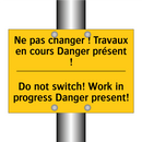 Ne pas changer ! Travaux en cours  /.../ - Do not switch! Work in progress  /.../