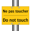 Ne pas toucher - Do not touch