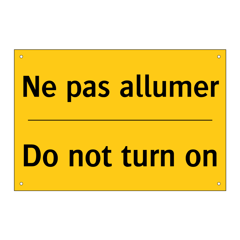 Ne pas allumer - Do not turn on