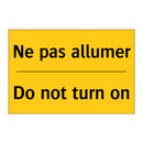 Ne pas allumer - Do not turn on