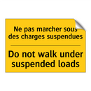 Ne pas marcher sous des charges  /.../ - Do not walk under suspended loads /.../
