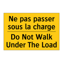 Ne pas passer sous la charge - Do Not Walk Under The Load