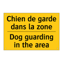 Chien de garde dans la zone - Dog guarding in the area