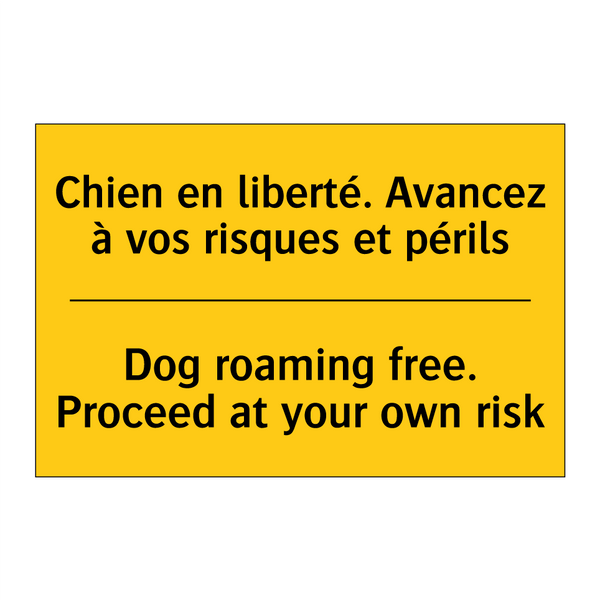Chien en liberté. Avancez à vos  /.../ - Dog roaming free. Proceed at your  /.../
