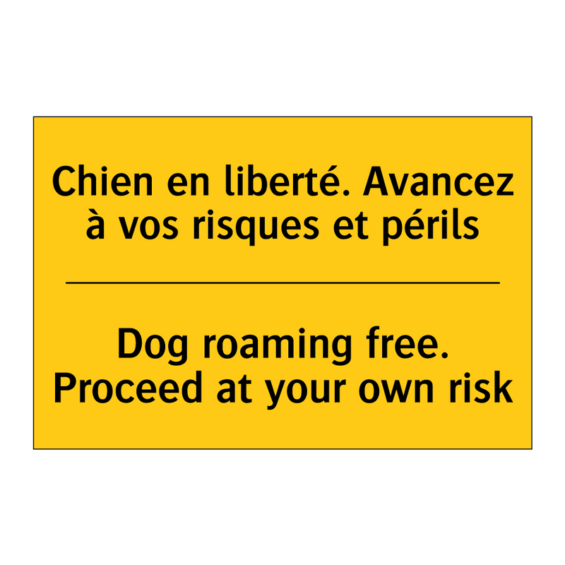Chien en liberté. Avancez à vos  /.../ - Dog roaming free. Proceed at your  /.../