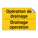 Opération de drainage - Drainage operation