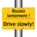 Roulez lentement ! - Drive slowly!