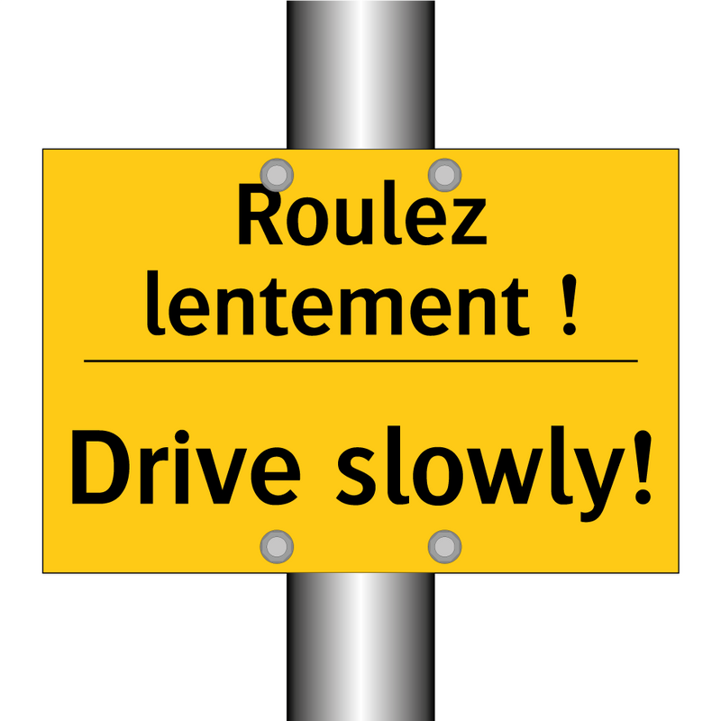 Roulez lentement ! - Drive slowly!
