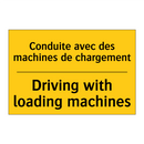 Conduite avec des machines de  /.../ - Driving with loading machines