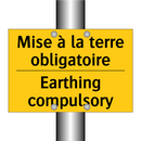 Mise à la terre obligatoire - Earthing compulsory