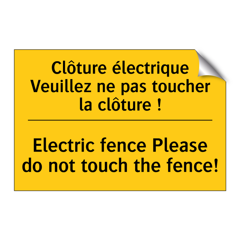Clôture électrique Veuillez ne  /.../ - Electric fence Please do not touch  /.../