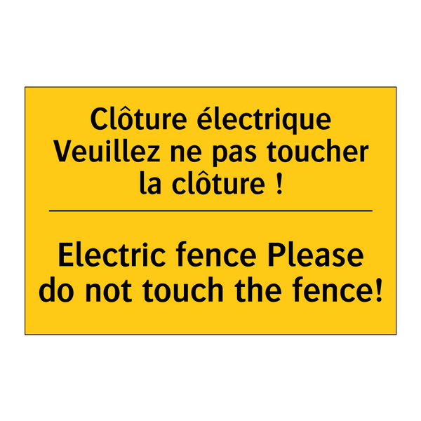 Clôture électrique Veuillez ne  /.../ - Electric fence Please do not touch  /.../