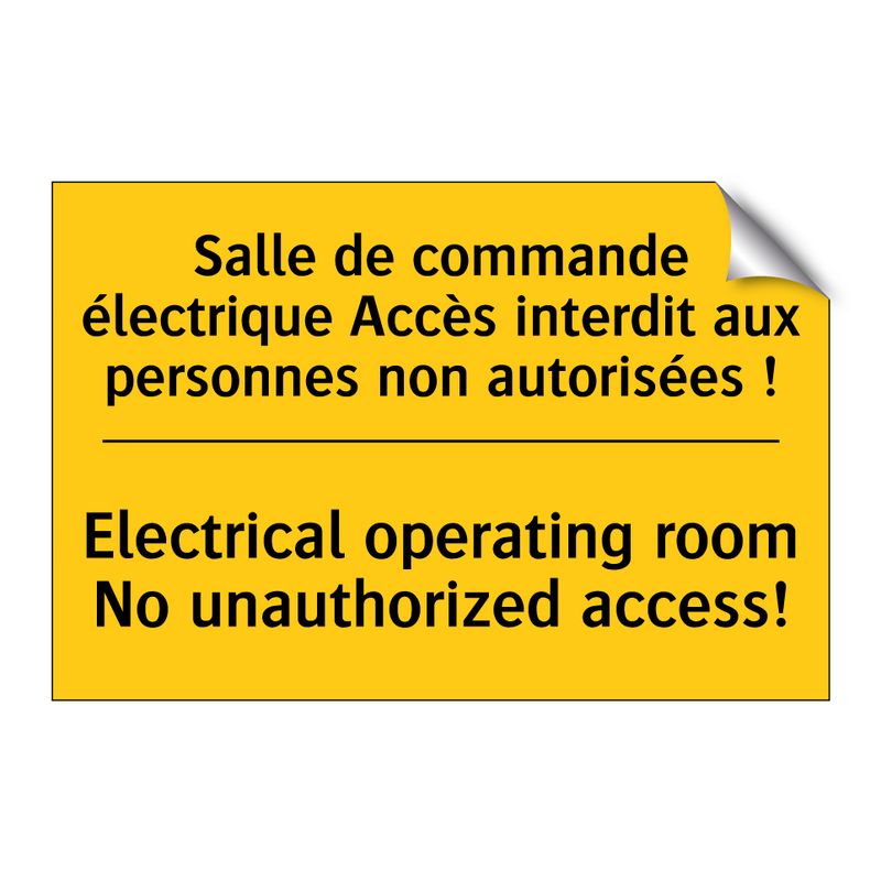 Salle de commande électrique Accès  /.../ - Electrical operating room No unauthorized  /.../