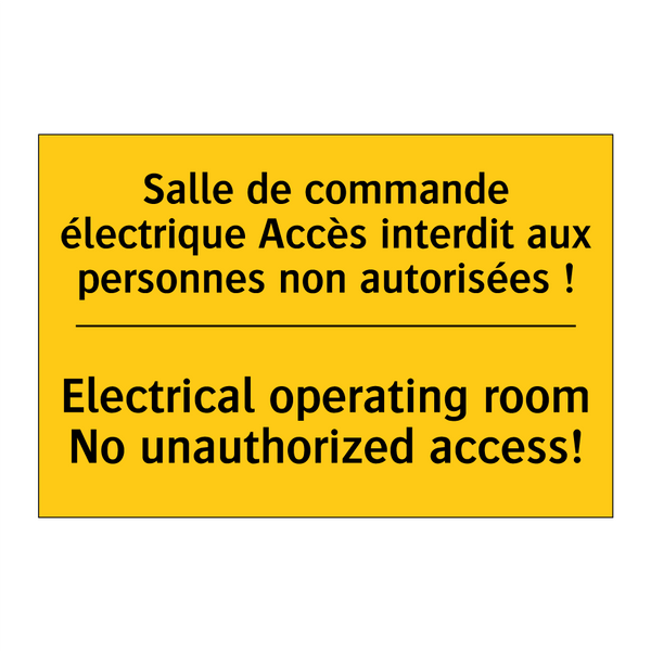 Salle de commande électrique Accès  /.../ - Electrical operating room No unauthorized  /.../