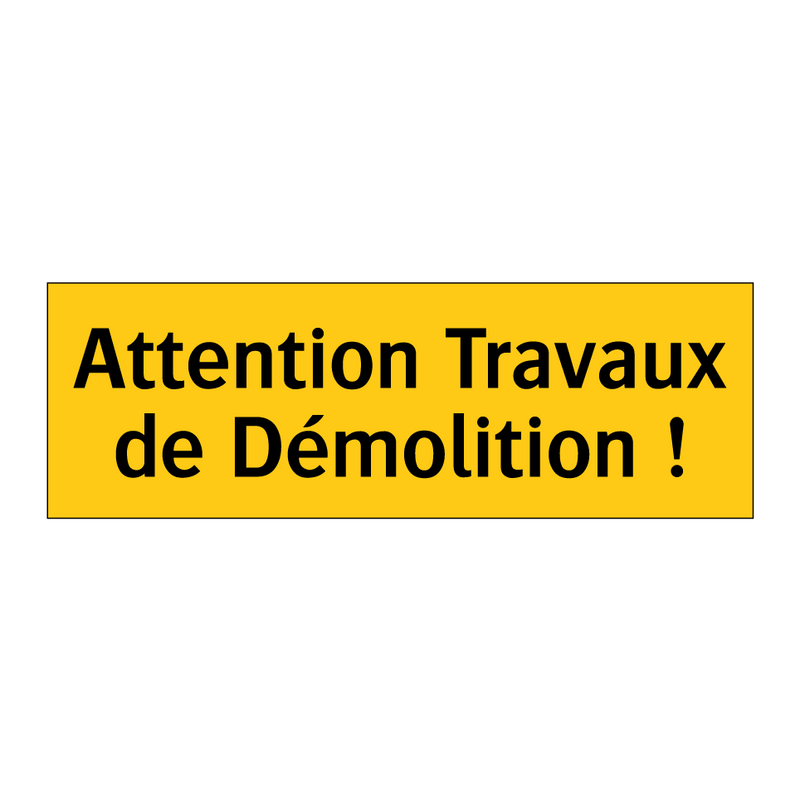 Attention Travaux de Démolition !